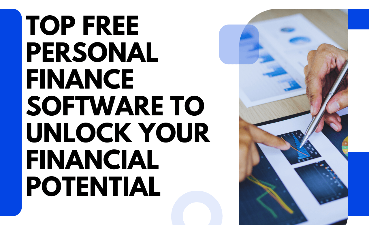 Top Free Personal Finance Software to Unlock Your Financial Potential